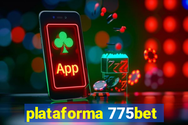 plataforma 775bet